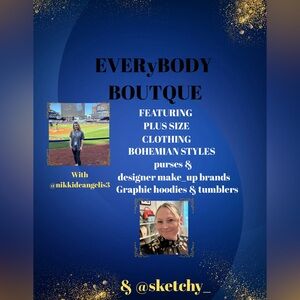 EVERyBODY BOUTIQUE with @nikkideangelis3 & 
@sketchy_